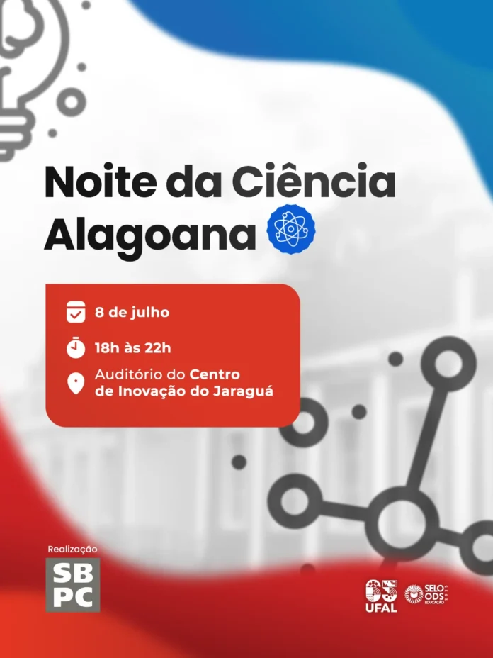 Noite da Ciência Alagoana em Maceió: Ufal e SBPC homenageiam pesquisadores, lançam Maratona de Ciência e Corrida pela Ciência para valorizar talentos locais